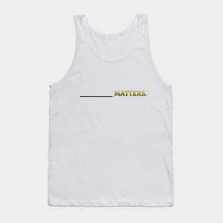 X Matters Tank Top